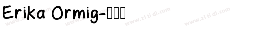 Erika Ormig字体转换